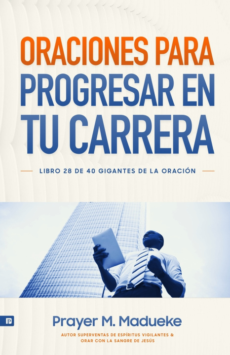 Kniha Oraciones Para Progresar en Tu Carrera Prayer M. Madueke