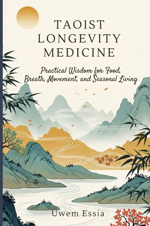 Kniha TAOIST LONGEVITY MEDICINE Uwem Essia