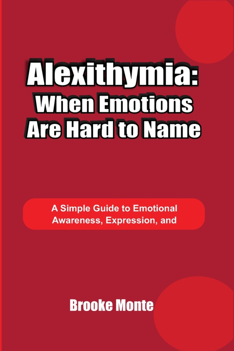 Knjiga Alexithymia Brooke Monte