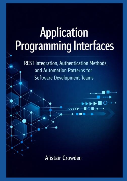 Kniha Application Programming Interfaces Alistair Crowden