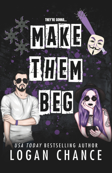 Kniha Make Them Beg Logan Chance