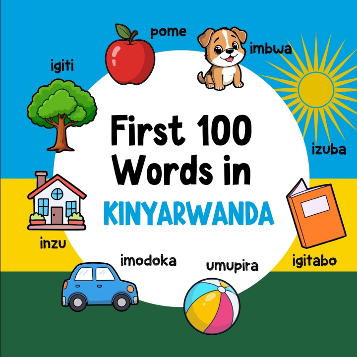 Knjiga First 100 Words in Kinyarwanda Ahmet Neseli