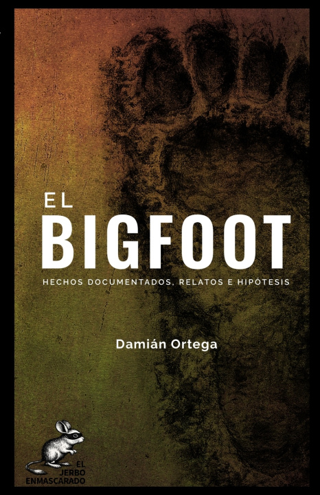 Kniha EL BIGFOOT Damián Ortega