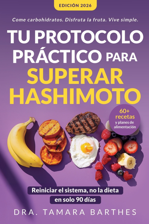Kniha Tu protocolo práctico para superar Hashimoto Dra. Tamara Barthes
