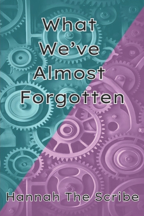 Kniha What We've Almost Forgotten Hannah The Scribe