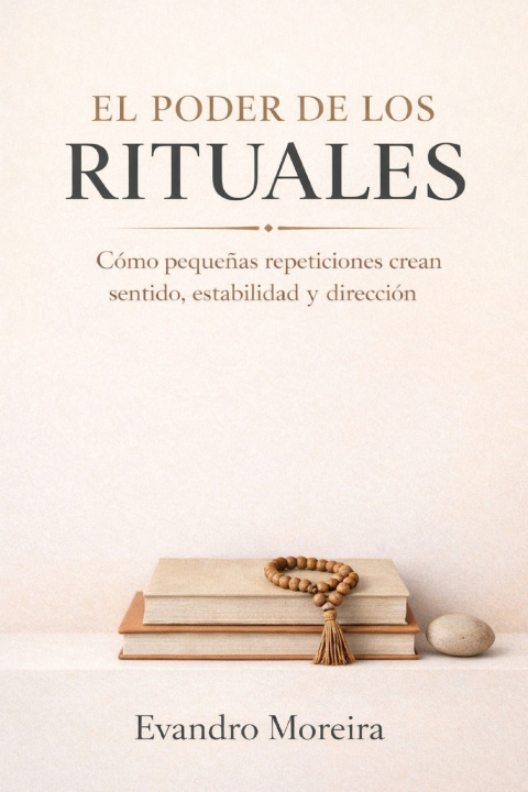 Kniha EL PODER DE LOS RITUALES Evandro Moreira