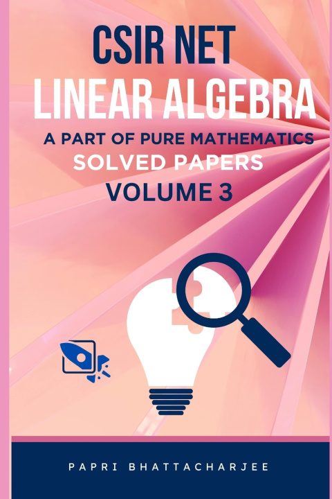 Kniha CSIR NET LINEAR ALGEBRA PAPRI BHATTACHARJEE