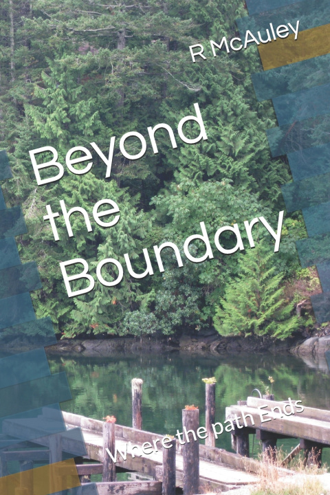 Kniha Beyond the Boundary R McAuley