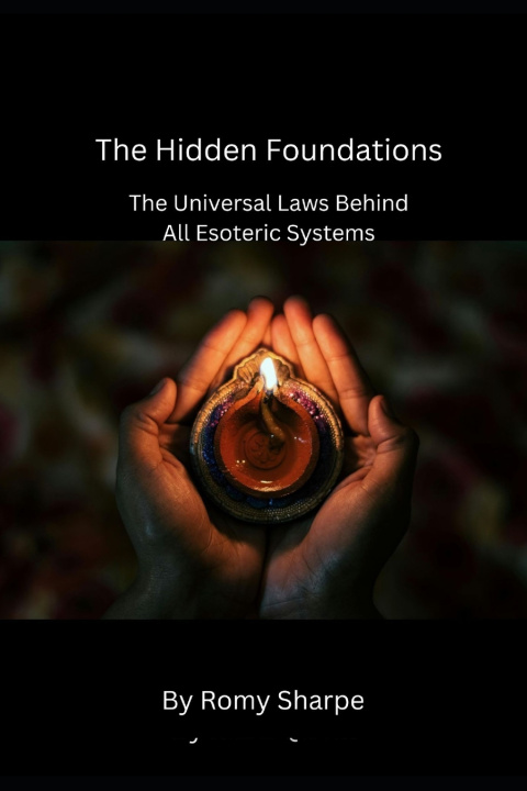 Kniha The Hidden Foundations Romy Sharpe