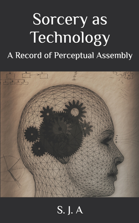 Buch Sorcery as Technology S. J. A