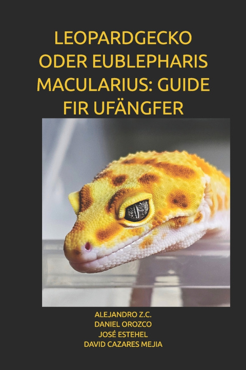 Kniha LEOPARDGECKO ODER EUBLEPHARIS MACULARIUS DANIEL OROZCO