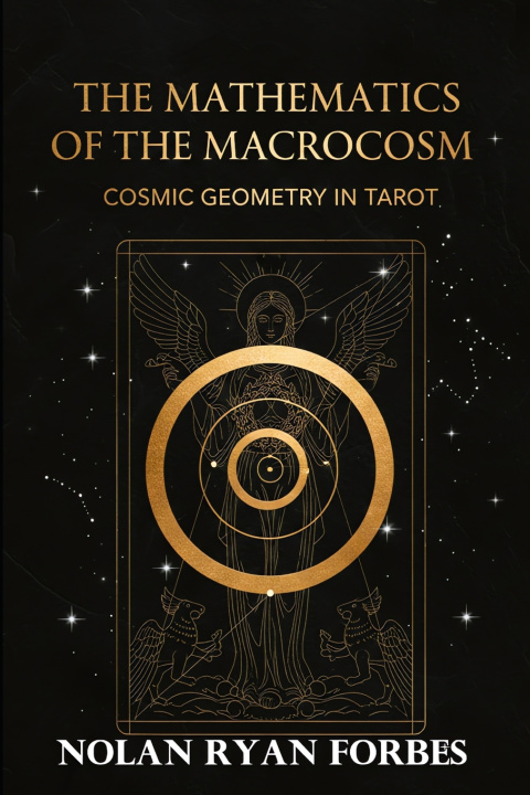 Kniha The Mathematics of the Macrocosm Nolan Ryan Forbes