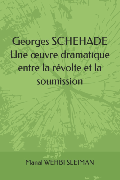 Kniha Georges SCHEHADE Manal WEHBI SLEIMAN