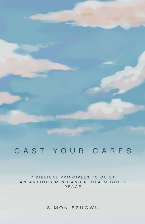 Kniha Cast Your Cares Simon Ezugwu