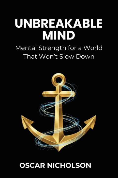 Kniha Unbreakable Mind Oscar Nicholson