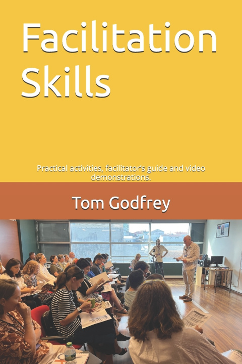Kniha Facilitation Skills Tom Godfrey