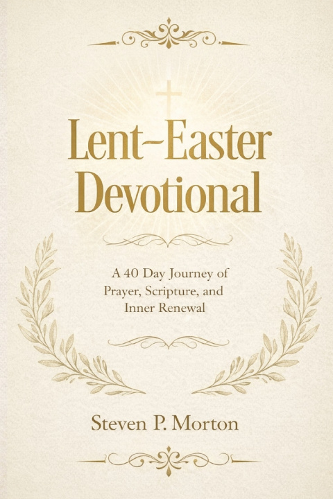 Kniha Lent-Easter Devotional Steven P. Morton