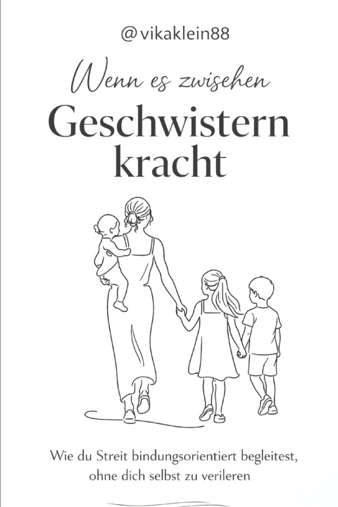 Kniha Wenn es zwischen Geschwistern kracht Viktoria Klein