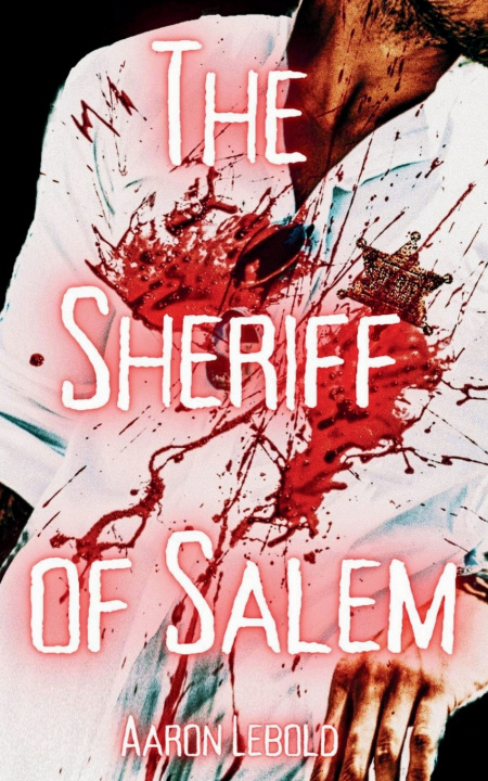 Knjiga The Sheriff of Salem Aaron Lebold