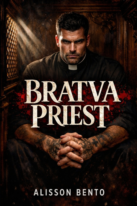 Kniha Bratva Priest Alisson Bento