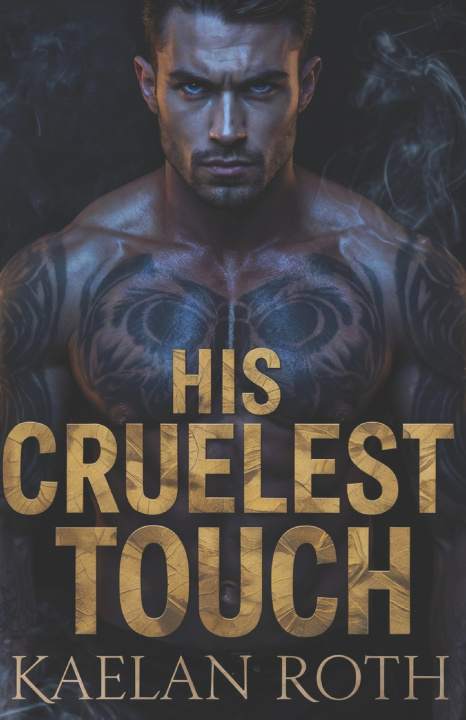 Kniha His Cruelest Touch Kaelan Roth
