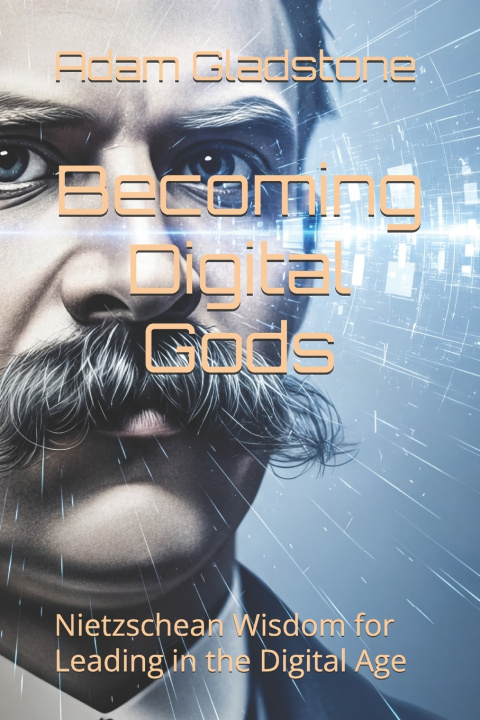 Book Becoming Digital Gods Adam Gladstone