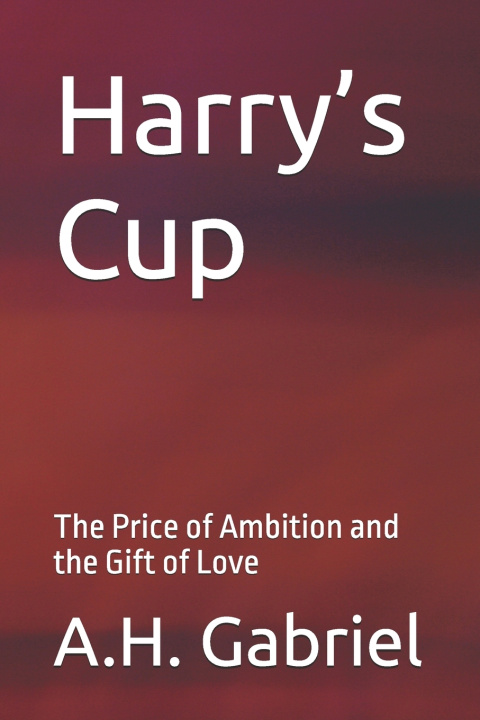 Kniha Harry's Cup A.H. Gabriel