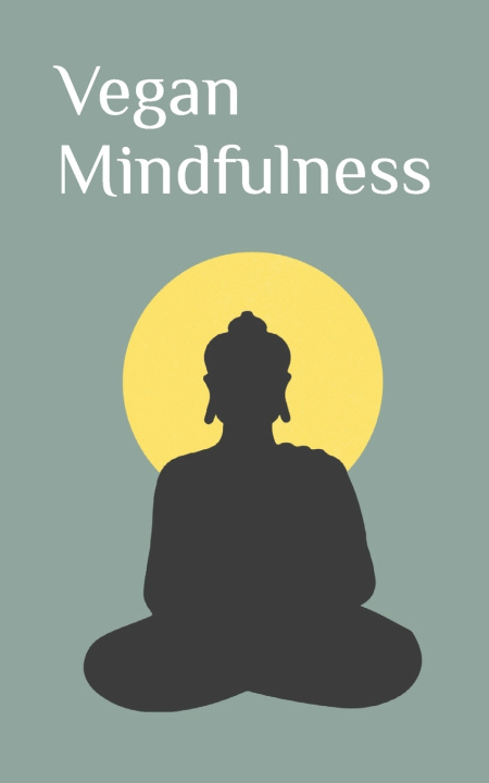 Kniha Vegan Mindfulness J Gillespie