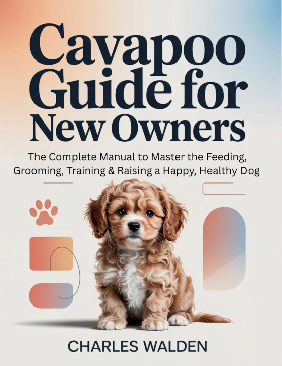Kniha Cavapoo Guide for New Owners Charles Walden