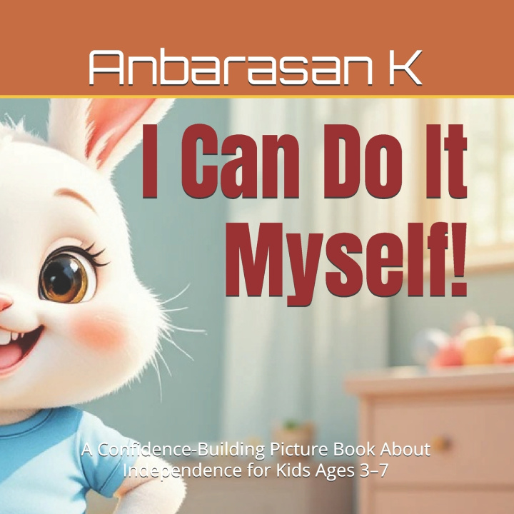 Kniha I Can Do It Myself! Anbarasan K