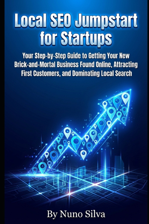 Kniha Local SEO Jumpstart for Startups Nuno Silva