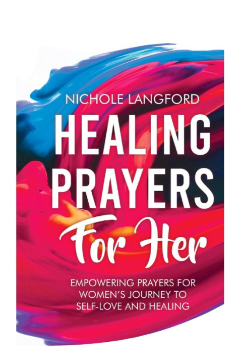 Kniha HEALING PRAYERS FOR HER NICHOLE LANGFORD