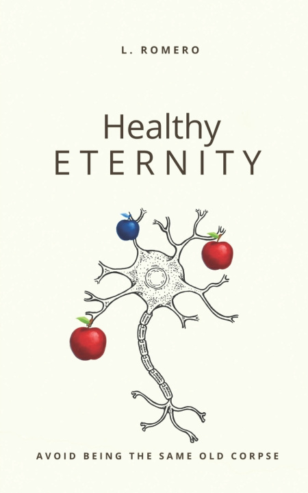 Boek HEALTHY ETERNITY Liliana Romero