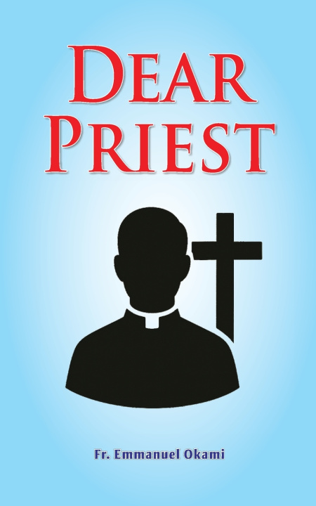 Libro DEAR PRIEST Emmanuel Gukena Okami