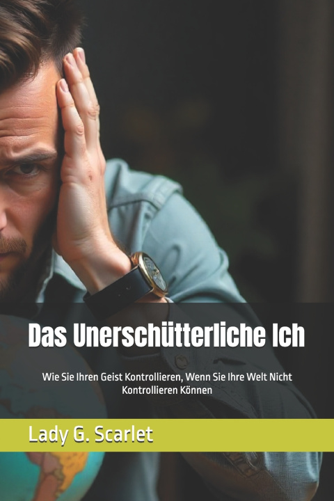 Knjiga Das Unerschütterliche Ich Lady G. Scarlet