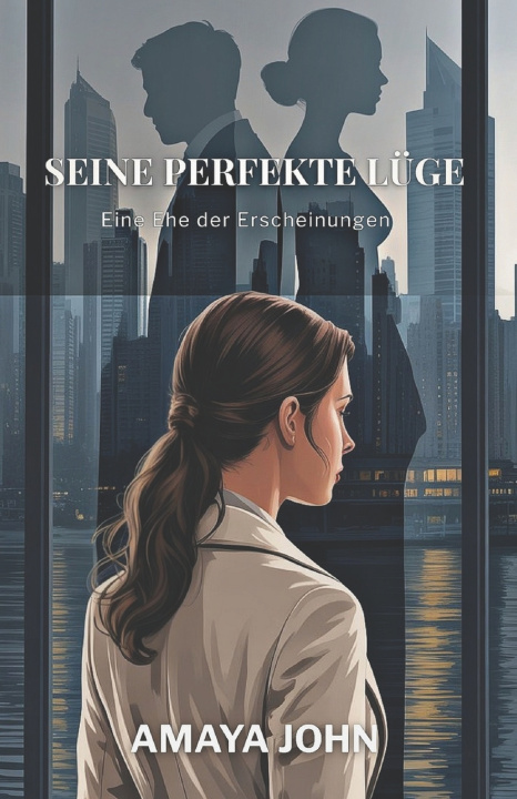 Buch SEINE PERFEKTE LÜGE Amaya John