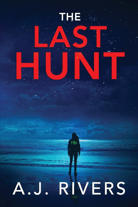 Kniha The Last Hunt A.J. Rivers