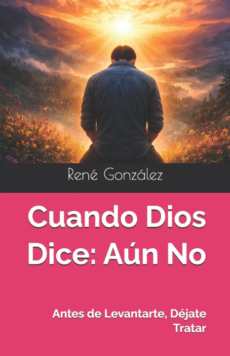 Book Cuando Dios Dice René González