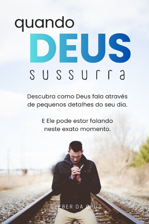 Knjiga Quando Deus Sussurra Cleber Cesar Oliveira Da Cruz