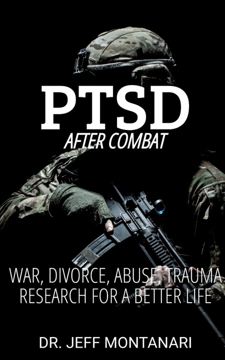 Kniha PTSD After Combat Jeffrey Montanari Sr.