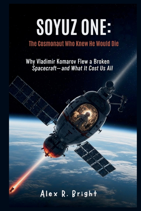 Kniha SOYUZ ONE Alex R. Bright