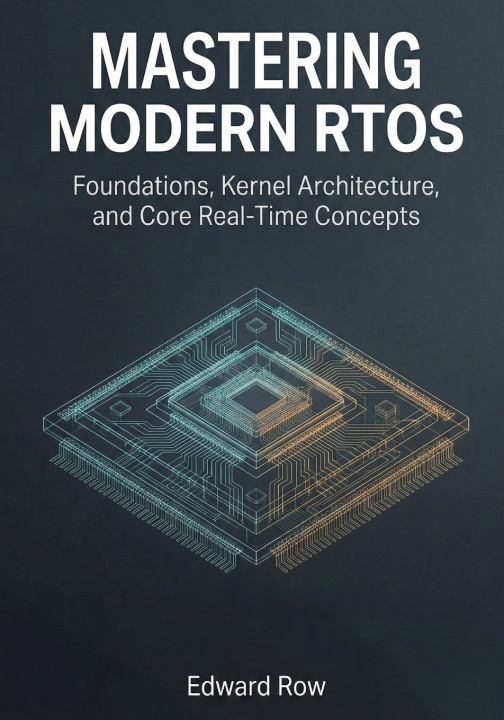 Kniha Mastering Modern RTOS Edward Row