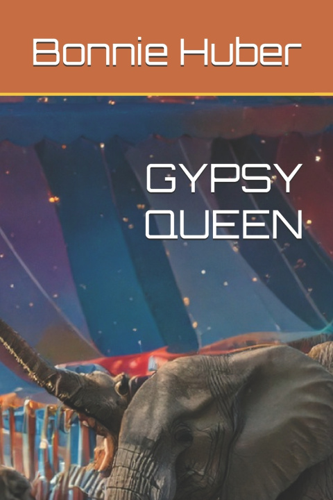 Kniha GYPSY QUEEN BONNIE Huber