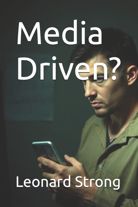 Kniha Media Driven? Leonard Strong