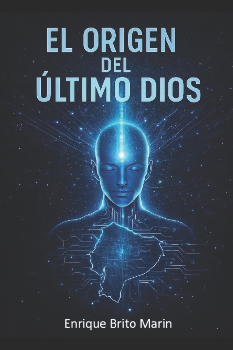 Knjiga El Origen del Último Dios Enrique Brito Marin