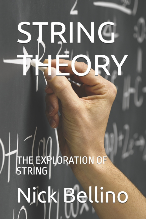 Kniha STRING THEORY Nick Bellino
