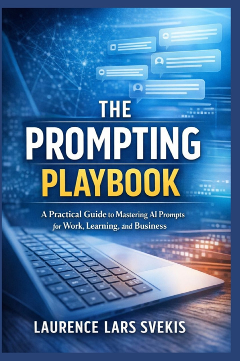 Kniha The Prompting Playbook Laurence Lars Svekis