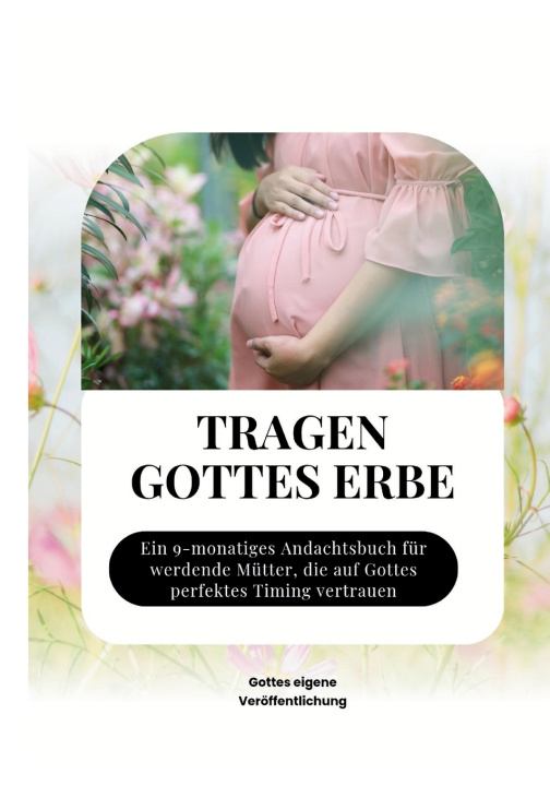 Libro TRAGEN GOTTES ERBE Gottes eigene Veröffentlichung