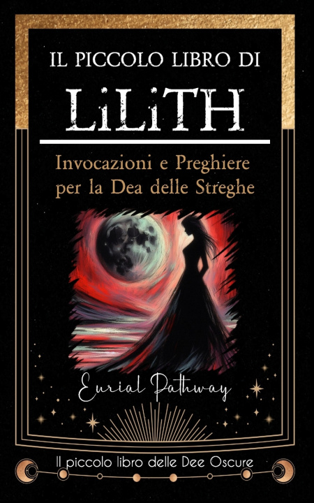 Kniha Il piccolo libro di Lilith Eurial Pathway