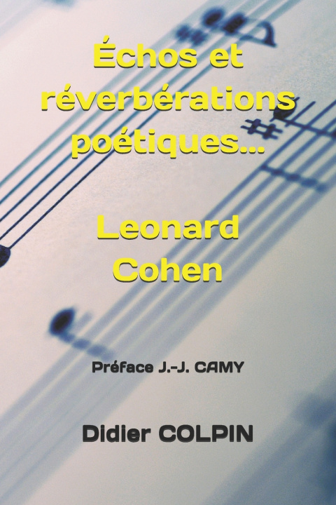 Knjiga Échos et réverbérations poétiques... Léonard Cohen Didier COLPIN